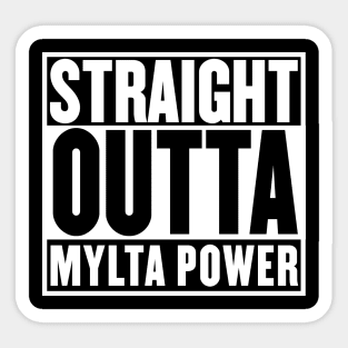 Straight Outta Mylta Power t-shirt Sticker